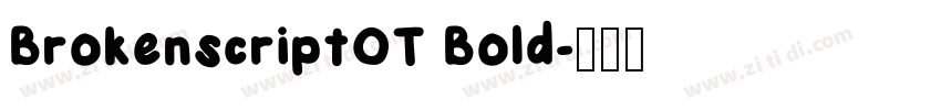 BrokenscriptOT Bold字体转换